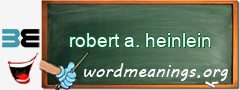 WordMeaning blackboard for robert a. heinlein
